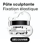 Le texte se lit comme suit : « Pâte sculptante », « Fixation élastique », « Découvrir ». Images de démonstration du produit pour la pâte coiffante.