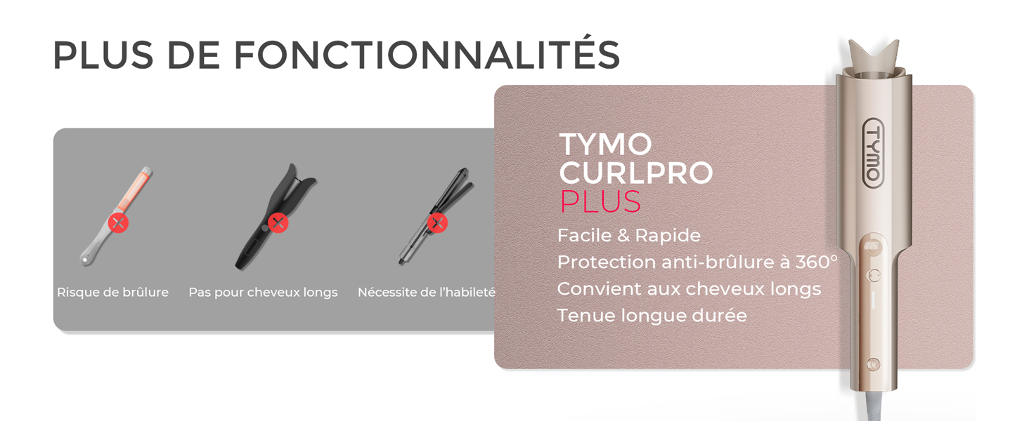 Le texte indique « PLUS DE FONCTIONNALITÉS » et « TYMO CURLPRO PLUS ». L'image du produit montre un appareil de coiffure aux couleurs or rose et gris avec des boutons de commande et des accessoires.