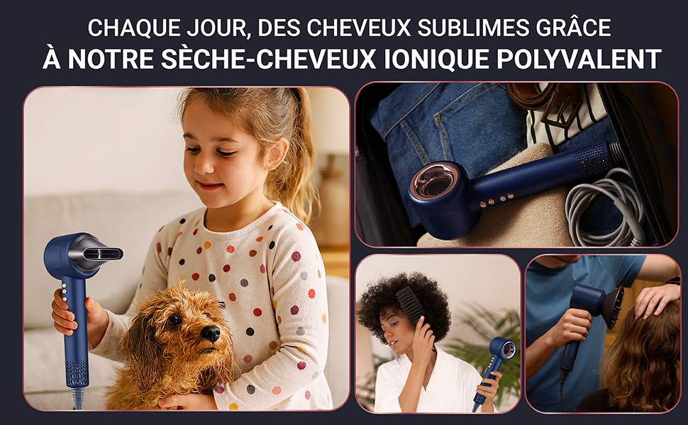 Le texte se lit comme suit : « CHAQUE JOUR, DES CHEVEUX SUBLIMES GRÂCE À NOTRE SÉCHE-CHEVEUX UNIQUE POLYVALENT ». Série présentant le processus et les outils de coiffure.