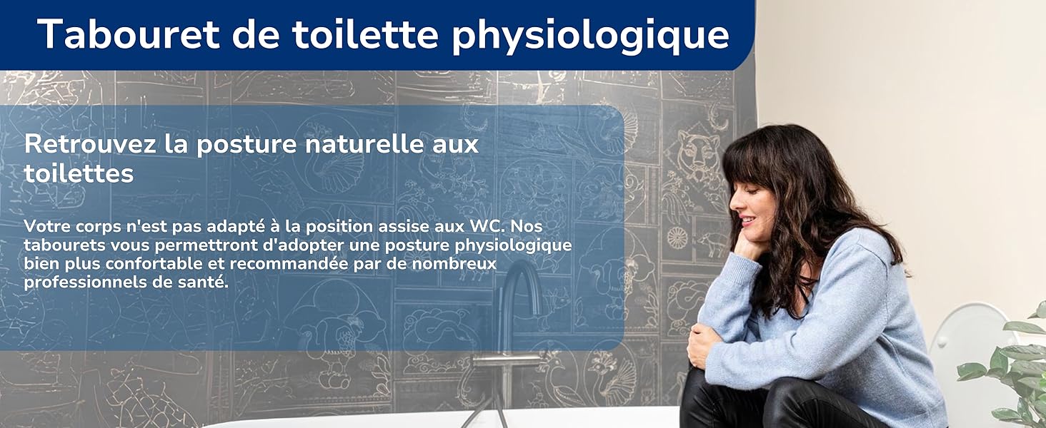 Tabouret de toilette physiologique WellCare posture naturelle